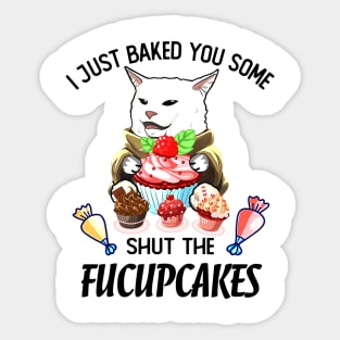 SHUT THE FUCUPCAKES CAT MEME Sticker